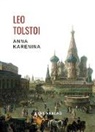 Leo Tolstoi, Leo N. Tolstoi - Leo Tolstoi: Anna Karenina. Vollständige Neuausgabe