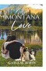 Gayle M. Irwin - My Montana Love