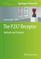 Annette Nicke - The P2X7 Receptor