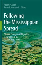 Robert A Cook, Aaron R. Comstock, Robert A. Cook, R Comstock - Following the Mississippian Spread