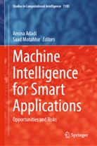 Amina Adadi, Motahhir, Saad Motahhir - Machine Intelligence for Smart Applications