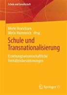 Merle Hinrichsen, Hummrich, Merle Hummrich - Schule und Transnationalisierung