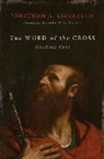 Jonathan A Linebaugh, Jonathan A./ Barclay Linebaugh - The Word of the Cross
