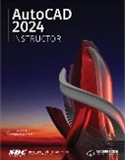 James A. Leach, Leach James A., Shawna Lockhart, Lockhart Shawna - AutoCAD 2024 Instructor