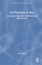 Jack Black, Jack (Sheffield Hallam University Black - Psychosis of Race