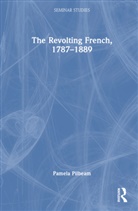 Pamela Pilbeam, Pamela (Royal Holloway Pilbeam - Revolting French, 17871889