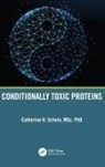Catherine H. Schein, Schein Catherine H. - Conditionally Toxic Proteins