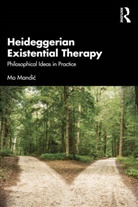 Mo Mandic, Mo Mandić - Heideggerian Existential Therapy
