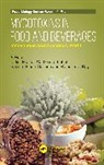 Didier (International Center for Agricultu Montet, Didier Brabet Montet, Catherine Brabet, Brabet Catherine, Sabine Galindo, Didier Montet... - Mycotoxins in Food and Beverages