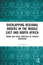 Jordi Quero - Overlapping Regional Orders in the Middle East and North Africa