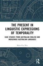 Marie-Eve Ritz - Present in Linguistic Expressions of Temporality