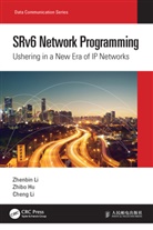 Zhibo Hu, Cheng Li, Zhenbin Li, Zhenbin Hu Li, Li Cheng - Srv6 Network Programming