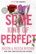 Becca Ritchie, Krista Ritchie - Some Kind of Perfect