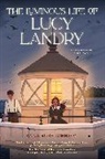 Anna Rose Johnson - The Luminous Life of Lucy Landry