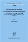 Gerd Niebaum - Die deliktische Haftung für fremde Willensbetätigungen.