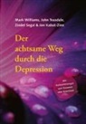 Jon Kabat-Zinn, Zindel Segal, Zindel u a Segal, John Teasdale, Mark Williams - Der achtsame Weg durch die Depression, m. 1 Audio