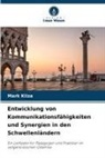 Mark Kiiza - Entwicklung von Kommunikationsfähigkeiten und Synergien in den Schwellenländern