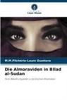 M M Pilchérie-Laure Ouattara, M. M. Pilchérie-Laure Ouattara, M.M.Pilchérie-Laure Ouattara - Die Almoraviden in BIlad al-Sudan
