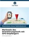 Khonimkulov Anvar Rakhimkulovich - Merkmale des Orientierungslaufs mit GPS-Empfängern