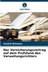Anaelle Benabou - Der Versicherungsvertrag auf dem Prüfstand des Verwaltungsrichters