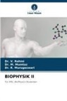 Dr M Mumtaz, Dr. M. Mumtaz, M. Mumtaz, Dr R Murugeswari, Dr. R. Murugeswari, R. Murugeswari... - BIOPHYSIK II