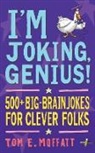 Paul Beavis, Tom E. Moffatt - I'm Joking, Genius!
