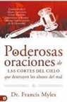 Franics Myles - Poderosas Oraciones de las cores de cielo que destruyen los altares del mal