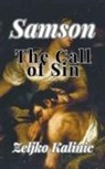 Zeljko Kalinic - Samson The Call of Sin