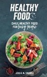 Jessie N. Swartz - Healthy Food