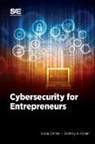 Zachary A Collier, Gloria D'Anna - Cybersecurity for Entrepreneurs