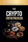 Philip Klang, Dennis Sahlström - The Crypto Entrepreneur
