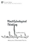 Abhisek Ghosal - Plasti(e)cological Thinking