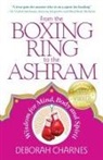 Deborah Charnes - From the Boxing Ring to the Ashram