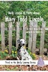Marla Harms Judge - Molly Learns 10 Facts About Mary Todd Lincoln