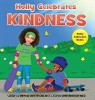 Kimberly Kendall-Drucker - Holly Celebrates Kindness