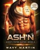 Wavy Martin - Ash'n