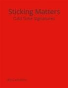 Bill Cashdollar - STICKING MATTERS