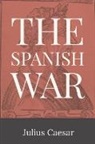 Julius Caesar - The Spanish War