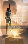 Keeba Smith - Trust God!