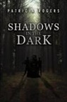 Patricia Rogers - Shadows in the Dark