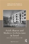 Eran Neuman, Eran (Tel Aviv University Neuman, Neuman Eran - Arieh Sharon and Modern Architecture in Israel