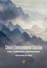 Rolf Schmid, Xin Xiong - China’s Environmental Solutions