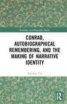 Xiaoling Yao, Yao Xiaoling - Conrad, Autobiographical Remembering, and the Making of Narrative