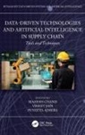 Mahesh (J C Bose University of Science &amp; Te Chand, Puneeta Ajmera, Mahesh Chand, Chand Mahesh, Vineet Jain - Data-Driven Technologies and Artificial Intelligence in Supply Chain