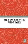 Yuan Feng, Yuan (Universite Libre De Bruxelles Feng, Feng Yuan - Transition of the Patent System