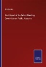 Anonymous - First Report of the Select Standing Committee on Public Accounts