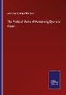 John Armstrong, John Dyer - The Poetical Works of Armstrong, Dyer and Green
