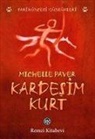 Michelle Paver - Kardesim Kurt Tarih Öncesi Günlükleri