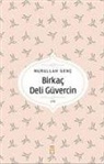 Nurullah Genc - Birkac Deli Güvercin