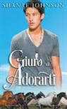 Shanae Johnson, Chiara Vitali - Giuro di adorarti